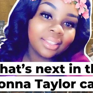 What’s Next in Breonna Taylor’s Case?