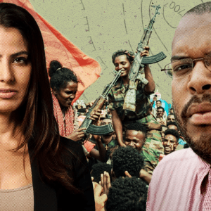 Crisis In Ethiopia: What the Media Isn’t Telling You About the War In Tigray