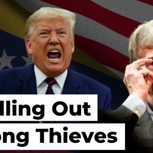 Bolton and Trump: A Falling Out Among Thieves