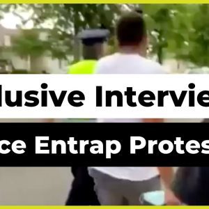 Protester Entrapped by Police Exclusive Interview