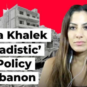 Rania Khalek: ‘Sadistic’ U.S. Policy Sees Beirut Blast as Opportunity