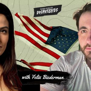 America’s Descent Into Madness, with Chapo’s Felix Biederman & Rania Khalek
