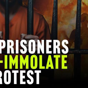Why Are Prisoners Setting Themselves on Fire at Red Onion?