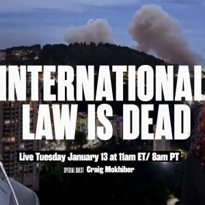 Iran, Venezuela, Palestine: The Collapse of International Law