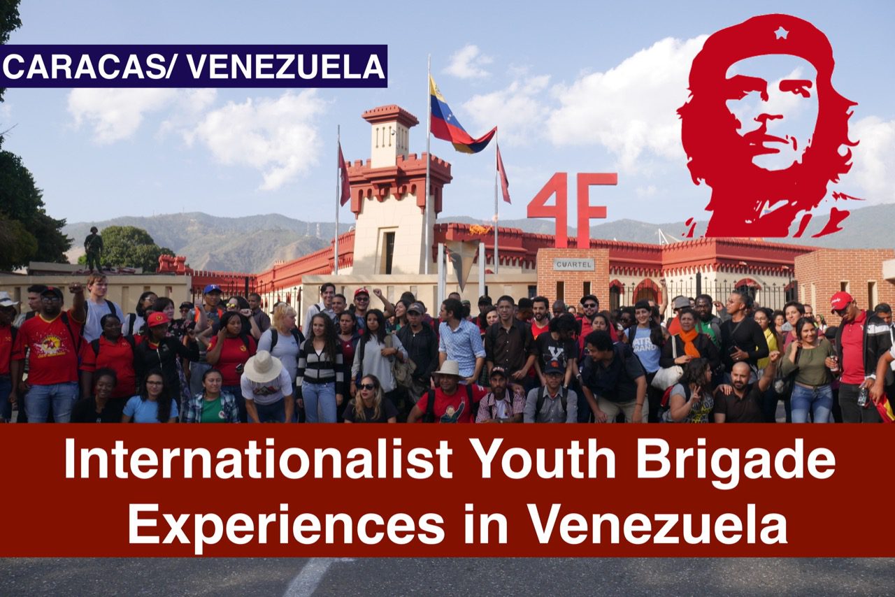 Internationalist Youth Brigade witnesses Venezuelans’ will to resist imperialism