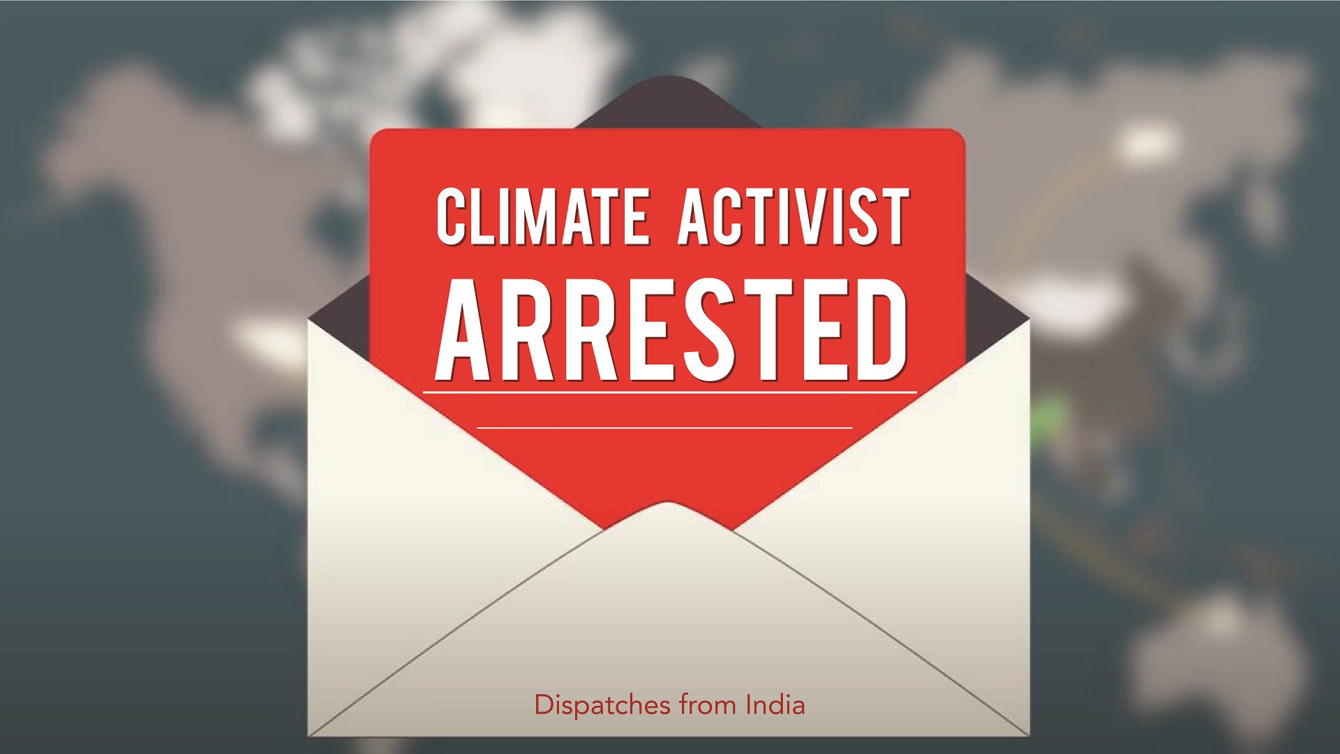 Dispatches from India: Climate activist arrested