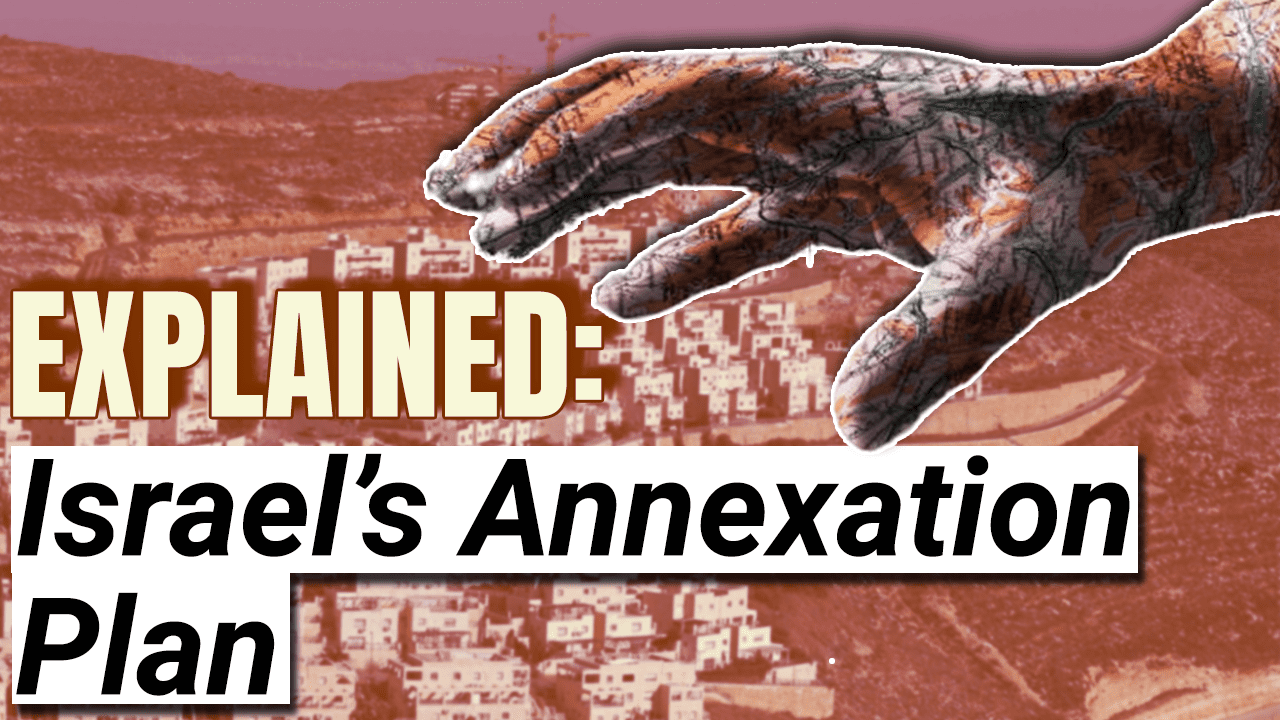 What does the Israeli annexation plan mean for Palestinians?