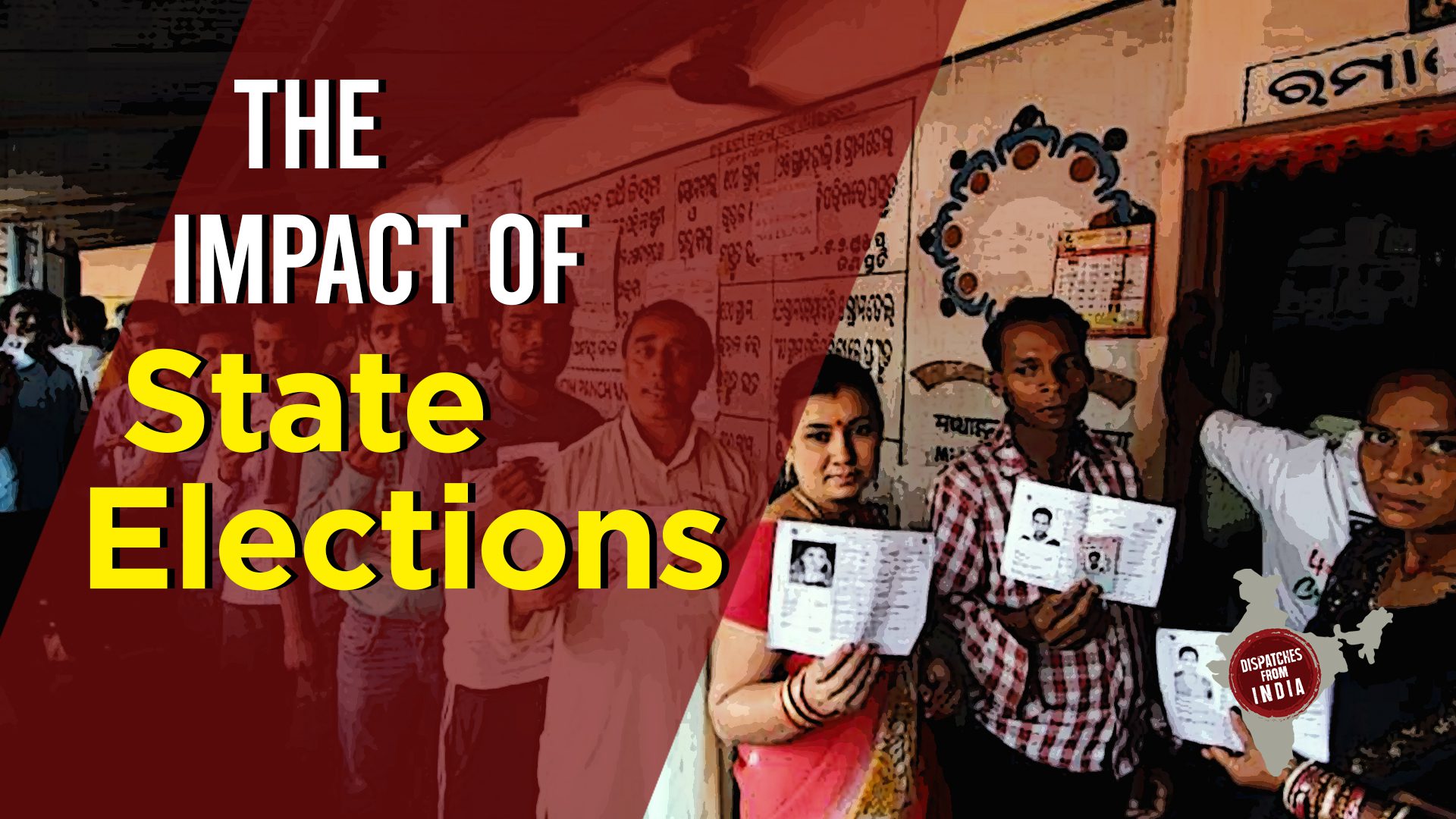 Dispatches from India: The impact of State elections