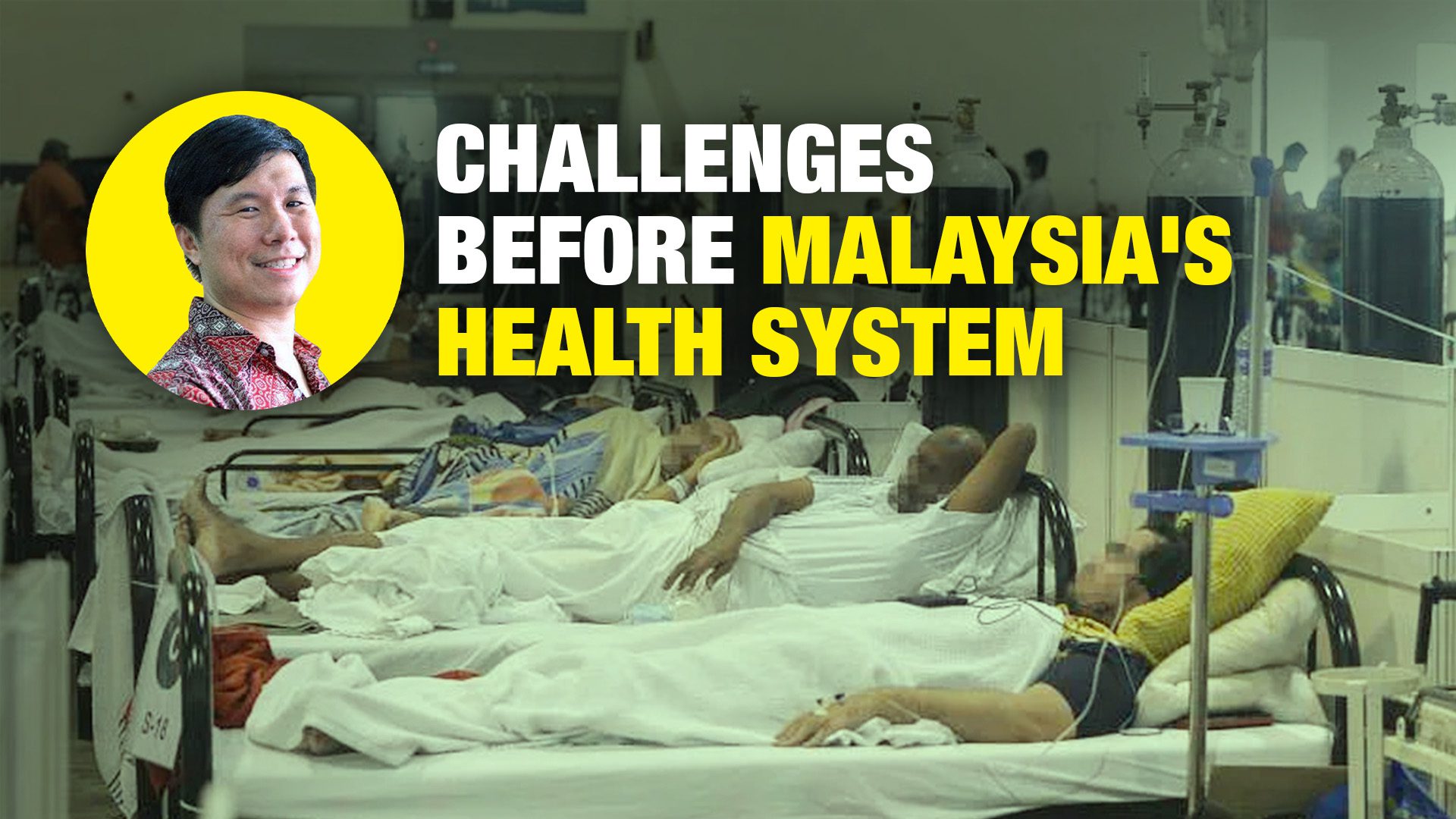 Understanding the challenges before Malaysia’s public health system
