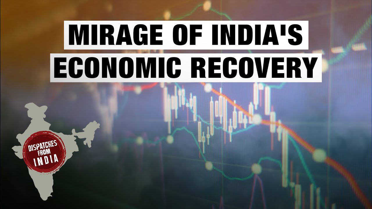 Dispatches from India: Has the economy really recovered?