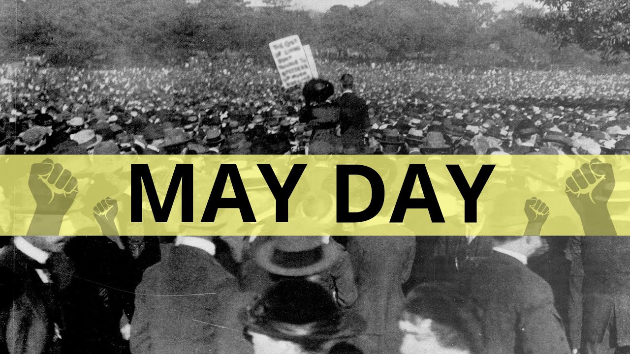 What May Day means to the working class?