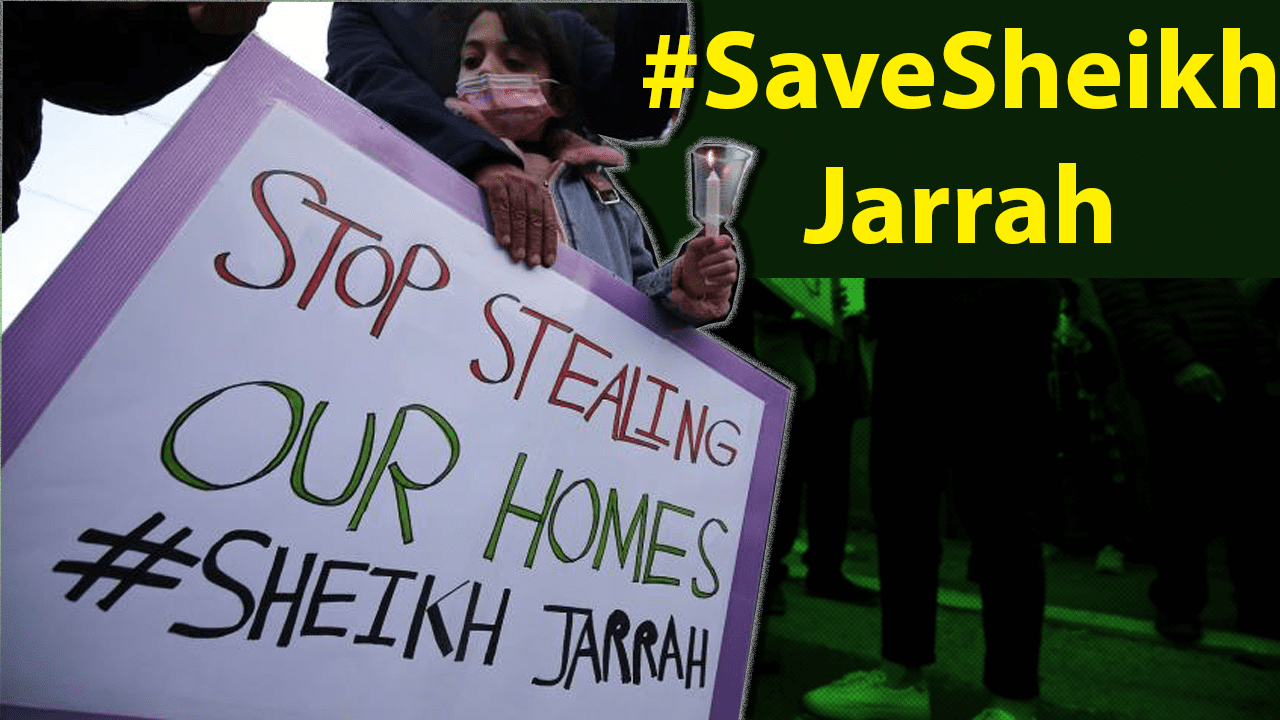 The fight against evictions in Palestine’s Sheikh Jarrah
